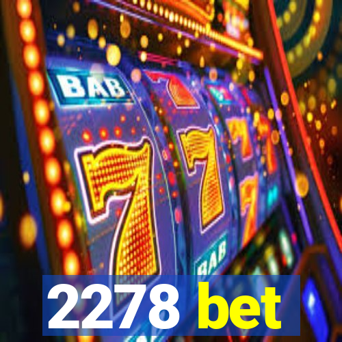 2278 bet